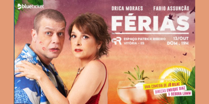 FÉRIAS – DRICA MORAES E FÁBIO ASSUNÇÃO