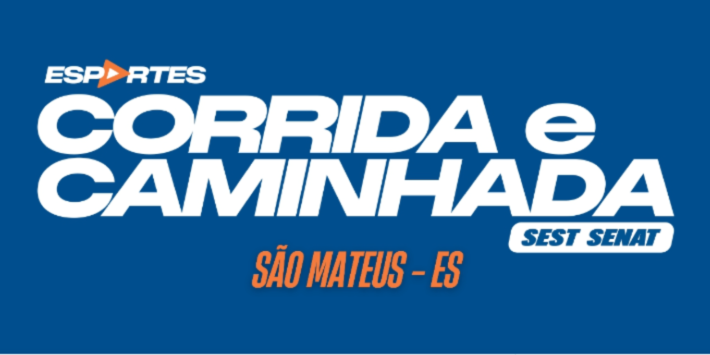 CORRIDA E CAMINHADA SEST SENAT