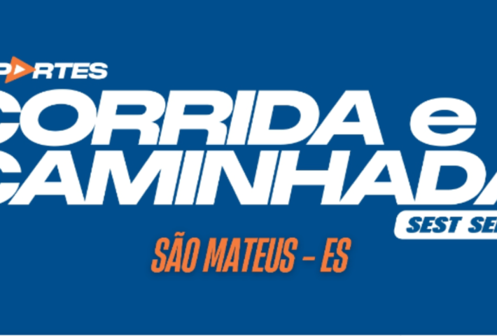 CORRIDA E CAMINHADA SEST SENAT