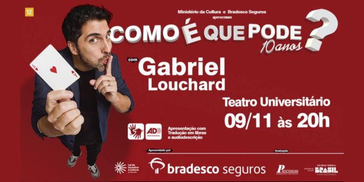 COMO É QUE PODE? – COM GABRIEL LOUCHARD