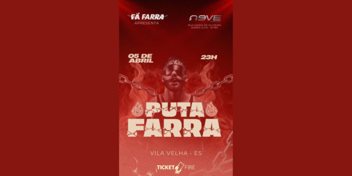 FESTA FÃ FARRA – EDIÇÃO PUTA FARRA