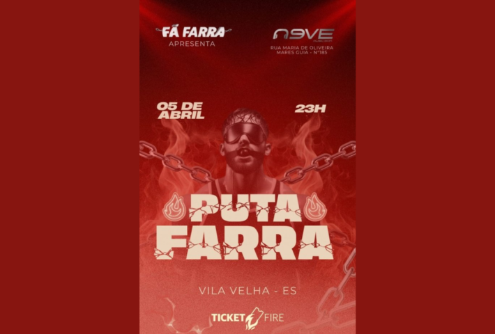 FESTA FÃ FARRA – EDIÇÃO PUTA FARRA