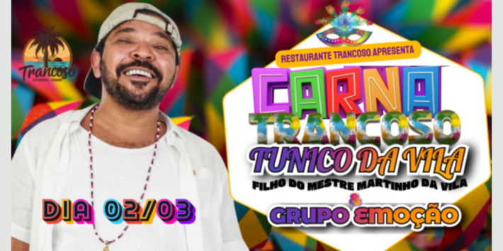 CARNATRANCOSO DIA 2- SAMBA COM TUNICO DA VILA